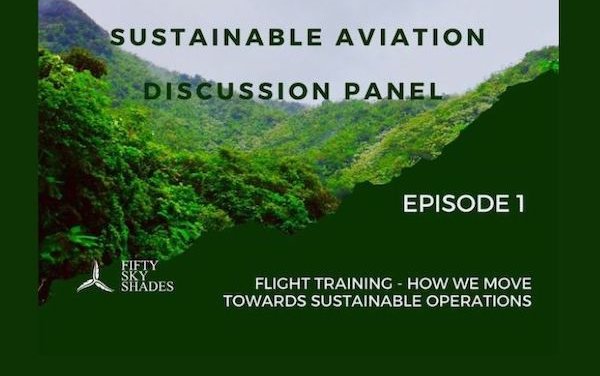 Sustainable Aviation Discussion Panel - flight training - how we move towards sustainable operations 