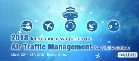 2018 International Symposium on Air Traffic Management for Civil Aviation