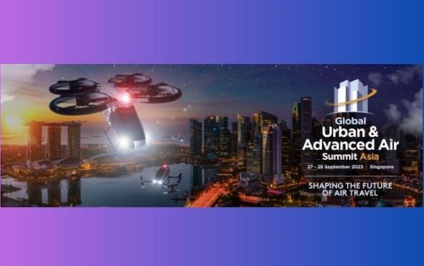Global Urban & Advanced Air Summit to land in Singapore